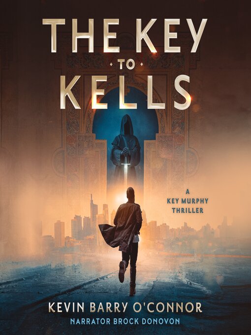 Title details for The Key to Kells by Kevin Barry O'Connor - Wait list